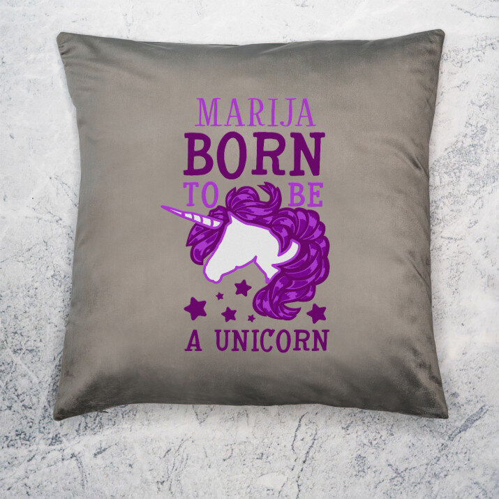 Born to be a unicorn - Dekoratyvinė pagalvė