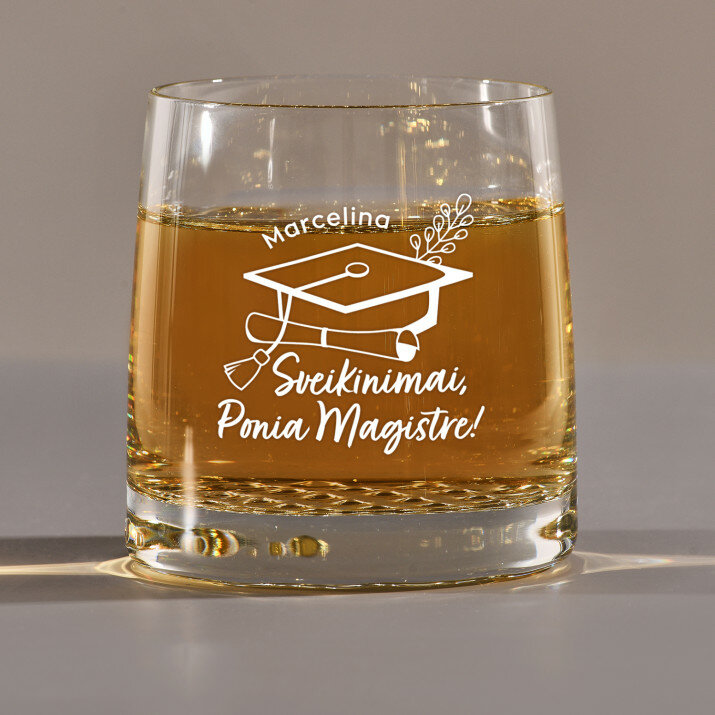 Sveikinimai, ponia magistre - Viskio stiklinės