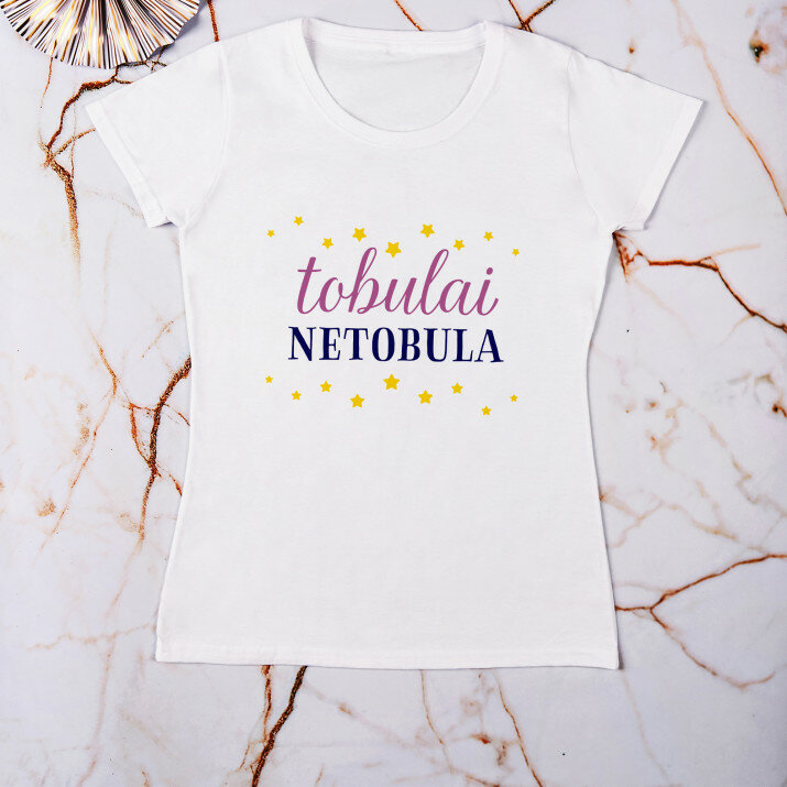 Tobulai netobula - Moteriški marškinėliai su spauda