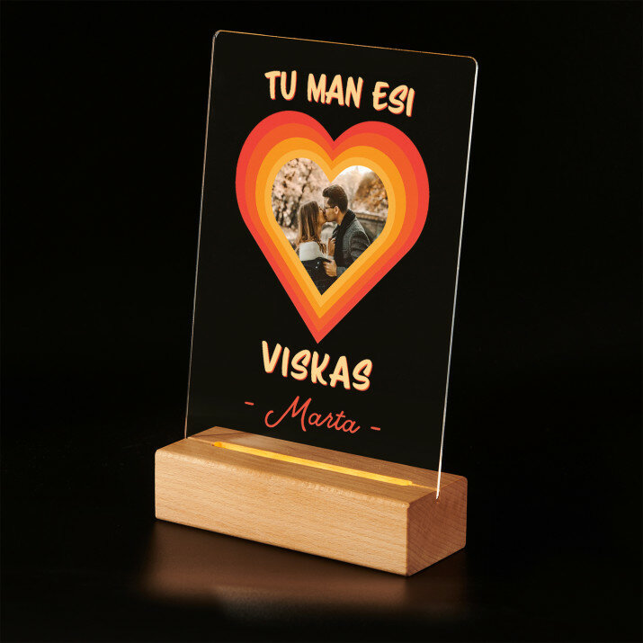 Tu man esi viskas - Spauda ant akrilinio stiklo su LED stovu