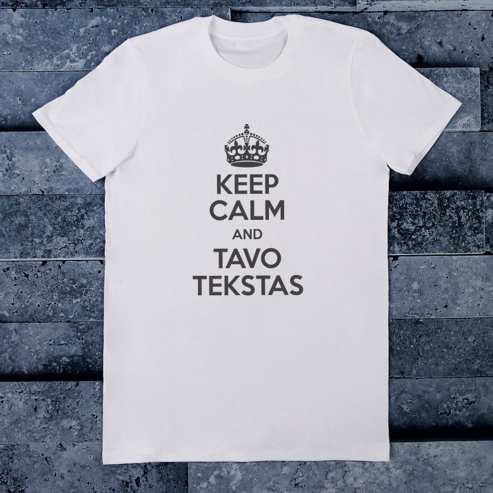Keep calm - Vyriški marškinėliai su raštu