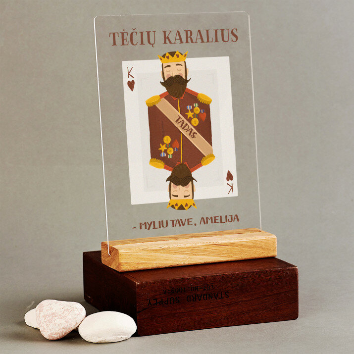 Tėčių karalius - Spauda ant akrilinio stiklo su stovu