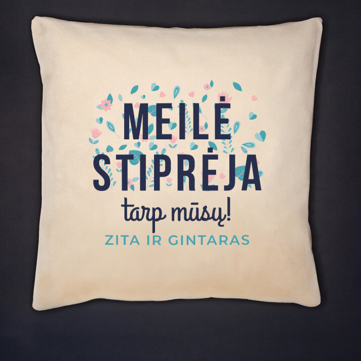 meilė stiprėja - Dekoratyvinė pagalvė
