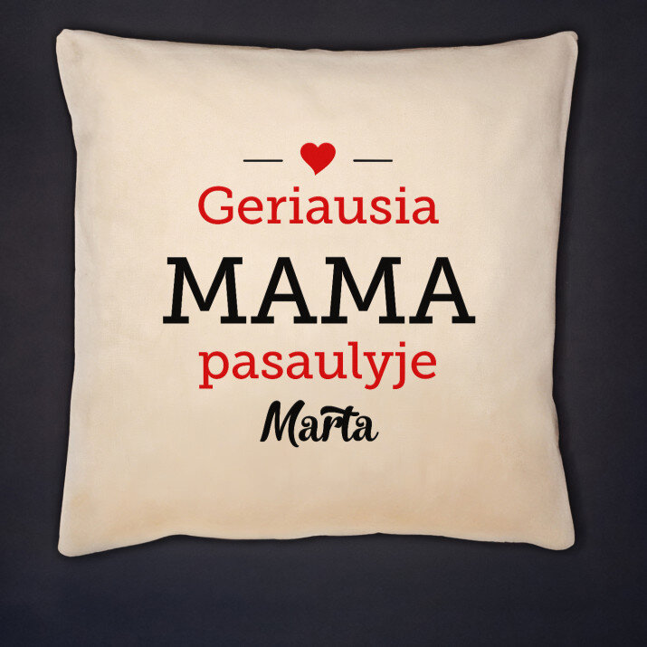 Geriausia mama pasaulyje - Dekoratyvinė pagalvė