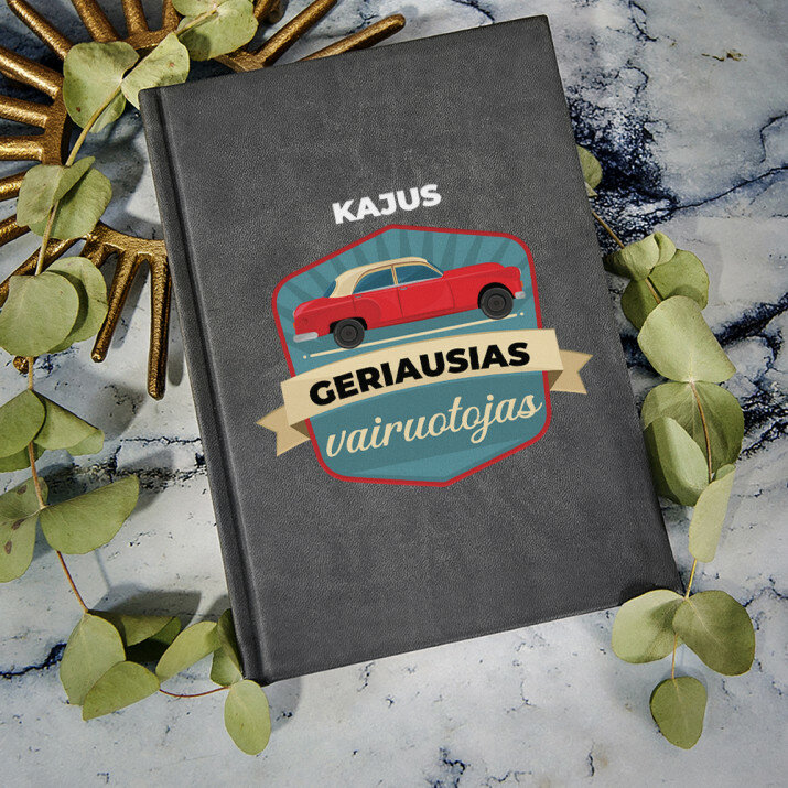 Geriausias vairuotojas - ATSPAUSDINTA UŽRAŠŲ KNYGUTĖ A5