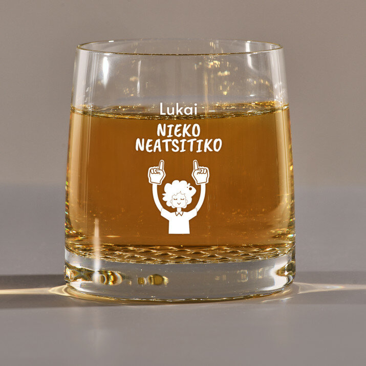 Nieko neatsitiko - Viskio stiklinės