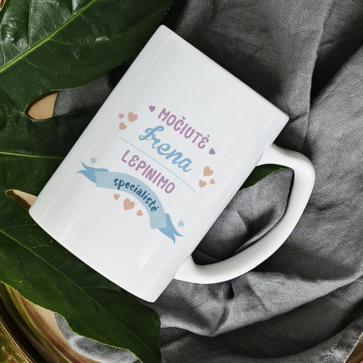 Lepinimo specialistė - Personalizuotas puodelis