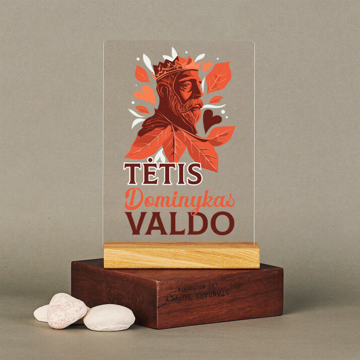 Tėtis valdo - Spauda ant akrilinio stiklo su stovu