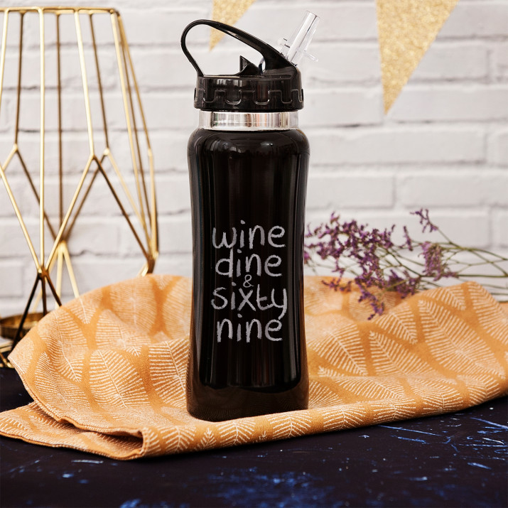 Wine dine & sixty nine - Vandens butelis su graviravimu