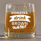 Brown water - Viskio stiklinės