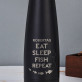 Eat, sleep, fish - Butelka na wodę 630 ml