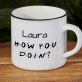 How you doin - Keramikinis puodelis su juodu apvadu