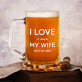 I Love My Wife - Alaus bokalas