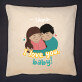 I love you, baby - Dekoratyvinė pagalvė