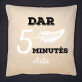 Dar 5 minutės - Dekoratyvinė pagalvė