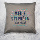 meilė stiprėja - Dekoratyvinė pagalvė