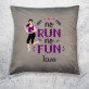 No run no fun - Dekoratyvinė pagalvė