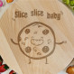 Slice slice baby - Besisukanti lenta