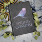 Spring is Coming - ATSPAUSDINTA UŽRAŠŲ KNYGUTĖ A5