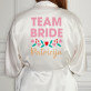 Team bride - Satino chalatas