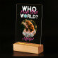Who run the world - Spauda ant akrilinio stiklo su LED stovu