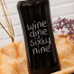 Wine dine & sixty nine - Vandens butelis su graviravimu
