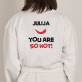 You are so hot - Moteriškas baltas chalatas